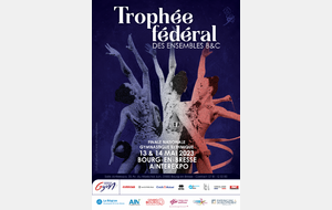 Championnat de france trophée fédéral des ensembles (Fed B et C) 13 et 14 mai 2023